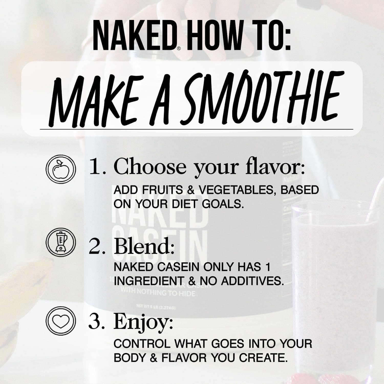 Instructions on how to make a smoothie with Naked brand products.
